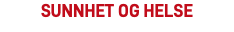 Sunnhet og Helse