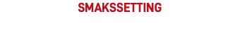 smakssetting