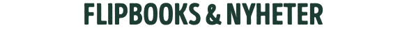 FLIPBOOKS & NYHETER