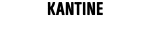 KANTINE