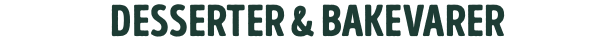 desserter & bakevarer