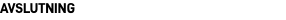 Avslutning