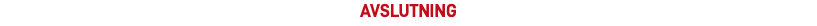 Avslutning