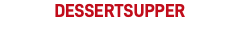 dessertSUPPER