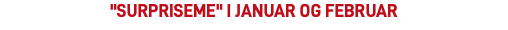 "surpriseme" i januar og februar