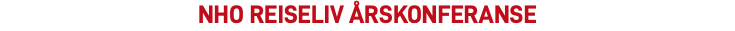 NHO Reiseliv Årskonferanse